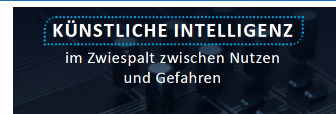 Künstliche Intelligenz: Im Zwiespalt zwischen Nutzen und Gefahren